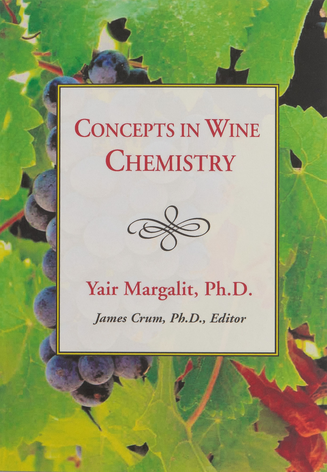 Cover of the book Concepts in Wine Chemistry by Yair Margalit