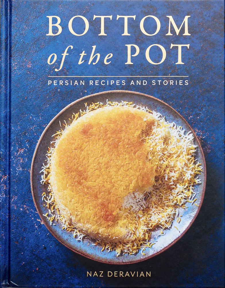 The cover of Bottom of the Pot, a cookbook by Naz Deravian